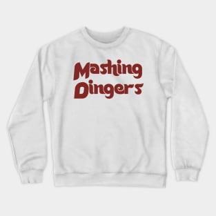 Philadelphia Phillies Mashing Dingers Shirt Crewneck Sweatshirt